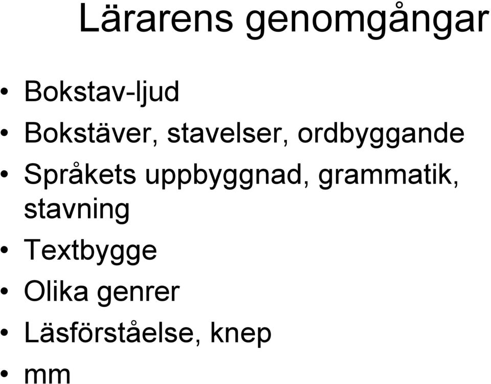 Språkets uppbyggnad, grammatik,