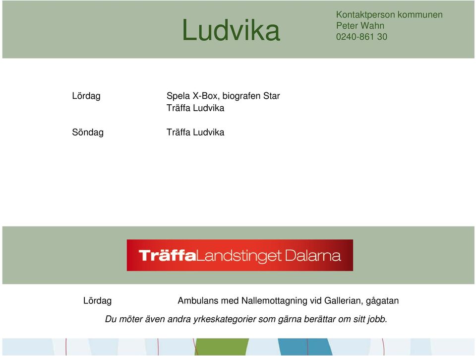 Ludvika Träffa Ludvika Ambulans