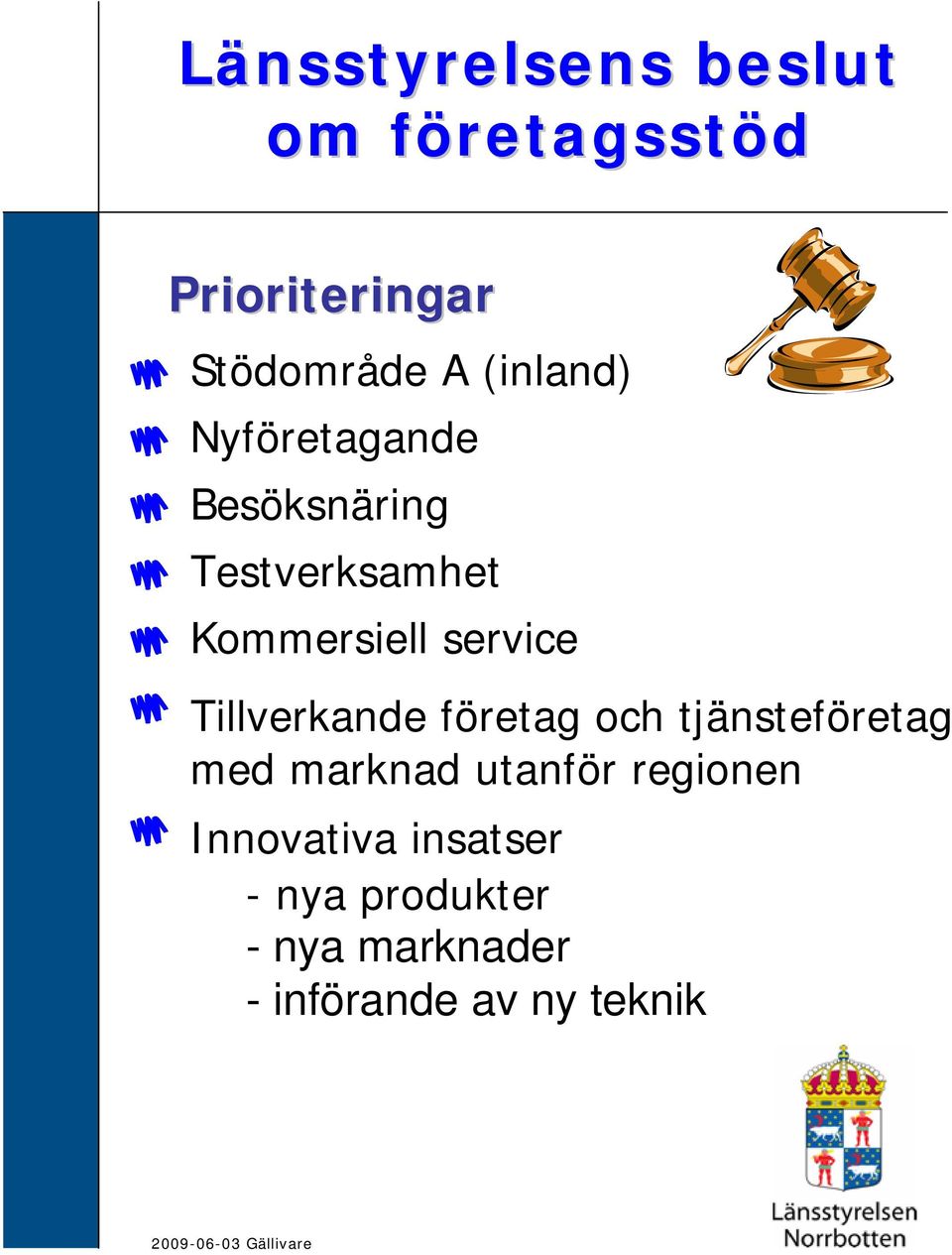 Kommersiell service Tillverkande företag och tjänsteföretag med marknad