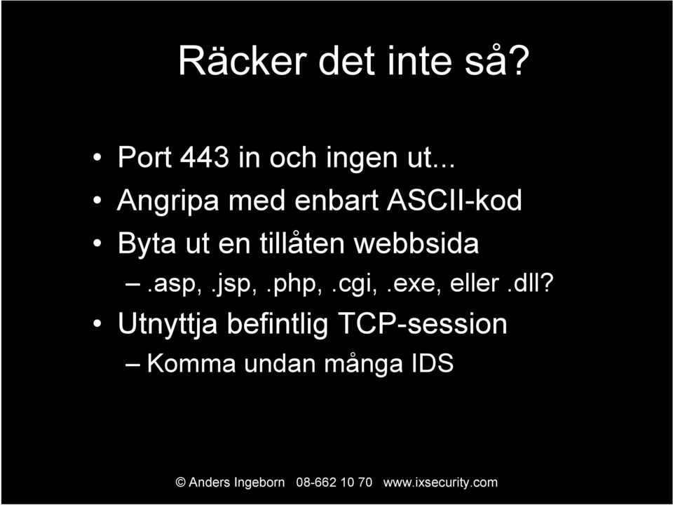 tillåten webbsida.asp,.jsp,.php,.cgi,.exe, eller.