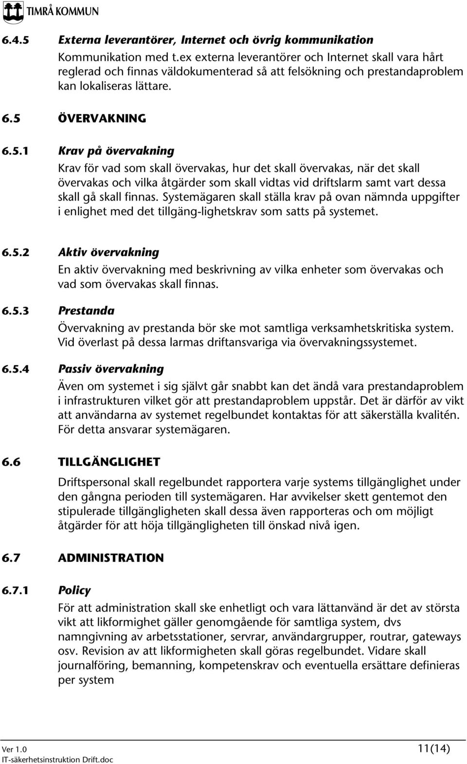 ÖVERVAKNING 6.5.