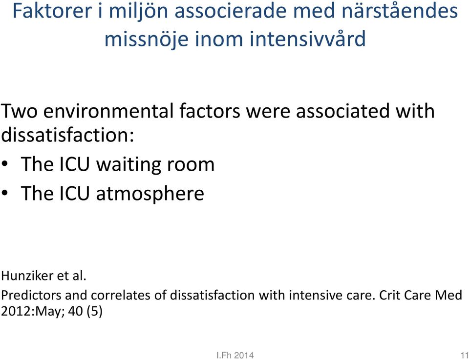 waiting room The ICU atmosphere Hunziker et al.