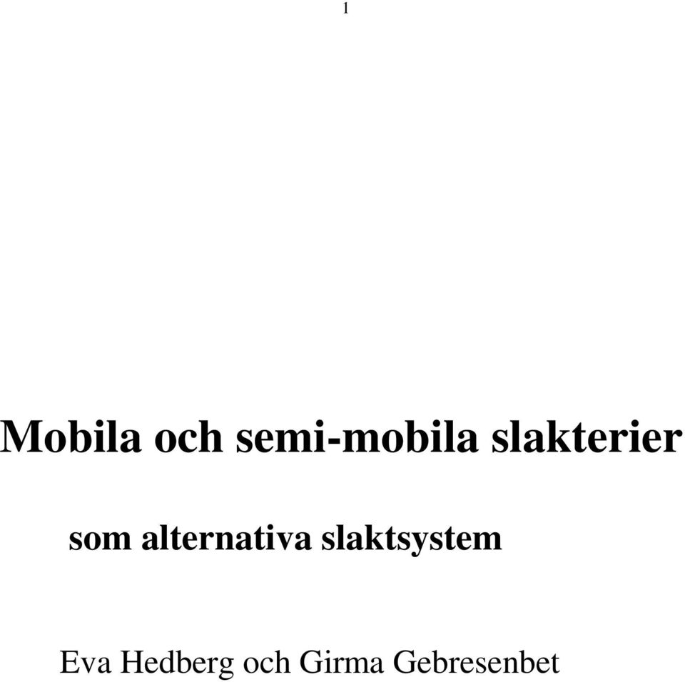 alternativa slaktsystem