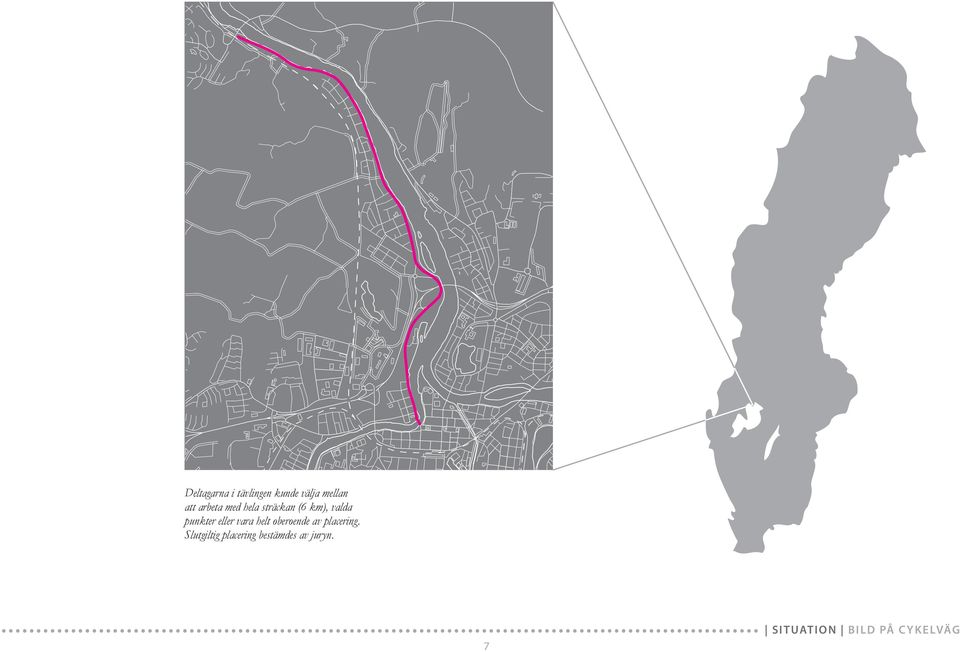 eller vara helt oberoende av placering.