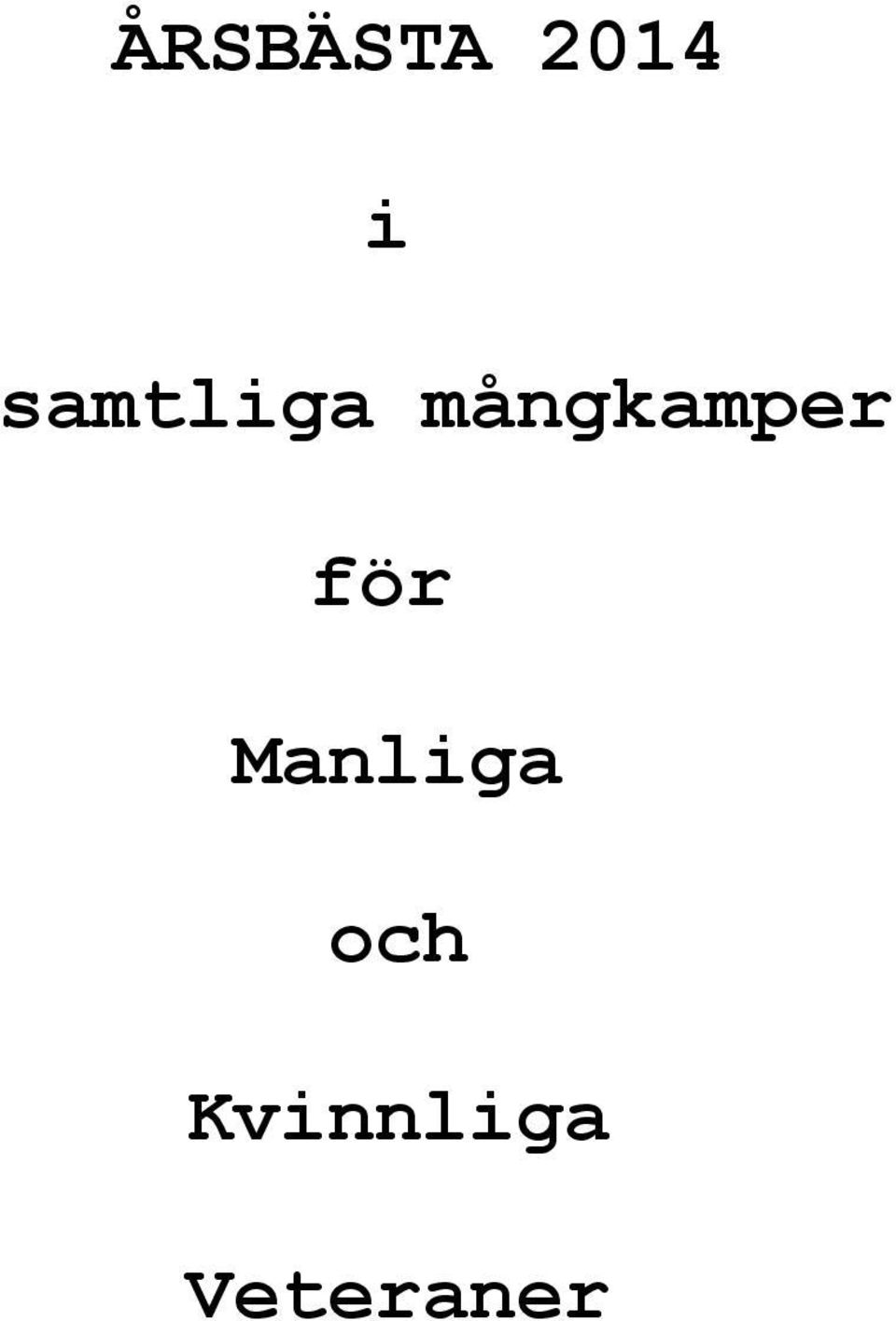 mångkamper för