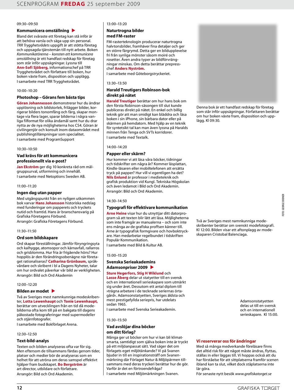 Boken Kommunikatörerna konsten att kommunicera omställning är ett handfast redskap för företag som står inför uppsägningar.