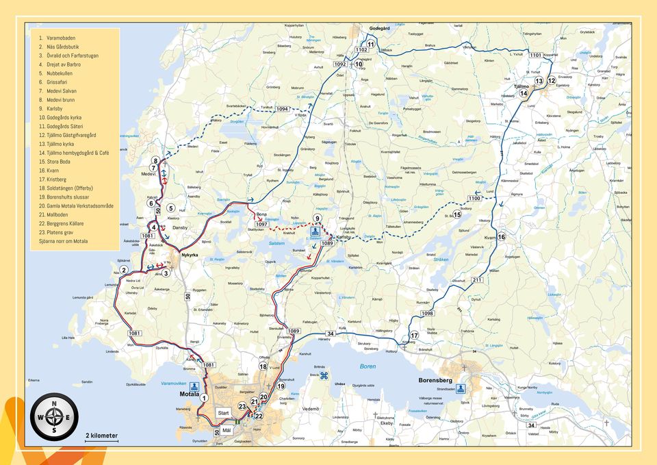 Tjällmo kyrka 14. Tjällmo hembygdsgård & Café 15. Stora Boda 16. Kvarn 17. Kristberg 18. Soldatängen (Offerby) 19.