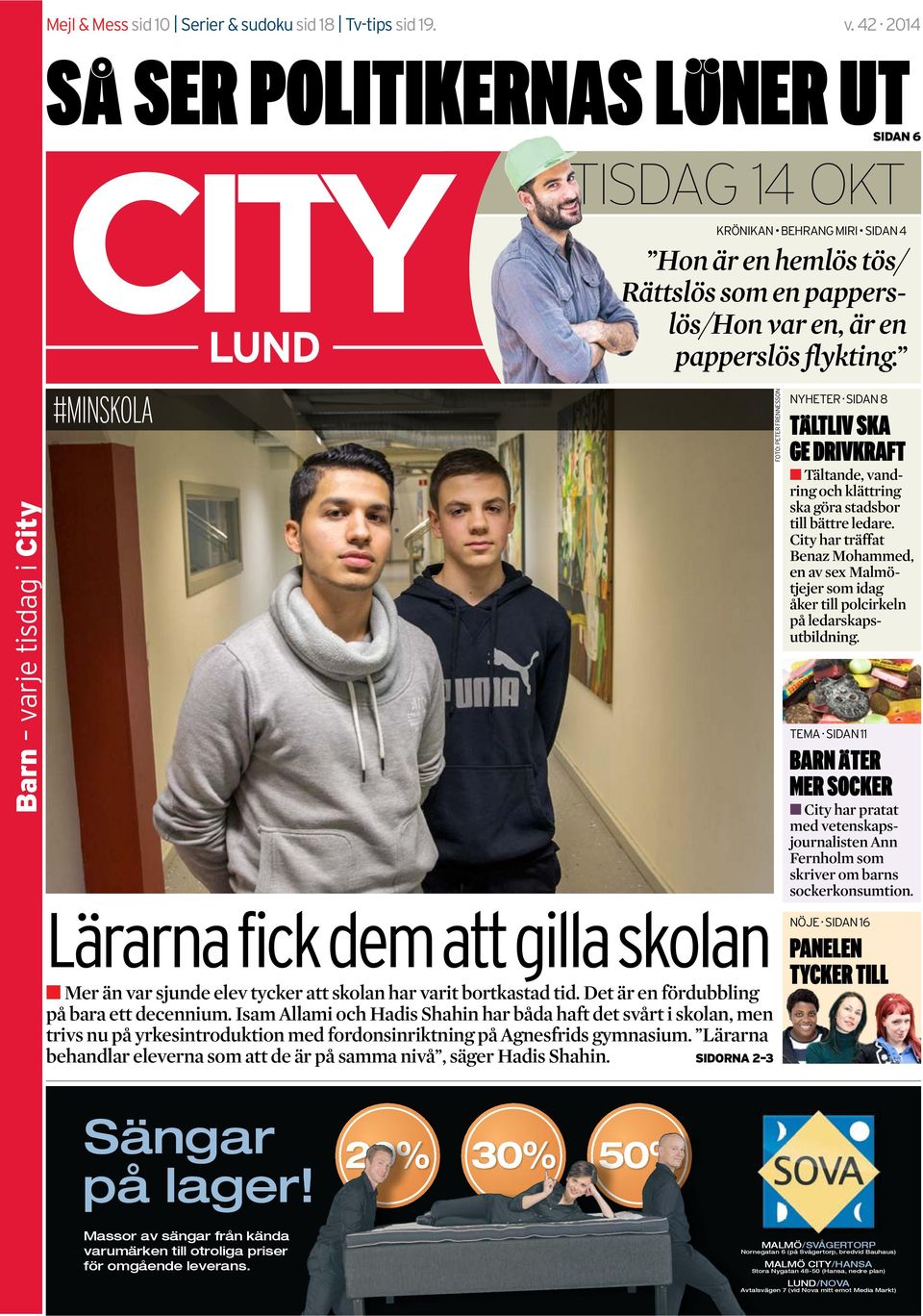 Barn varje tisdag i City #MINSKOLA Lärarna fick dem att gilla skolan n Mer än var sjunde elev tycker att skolan har varit bortkastad tid. Det är en fördubbling på bara ett decennium.