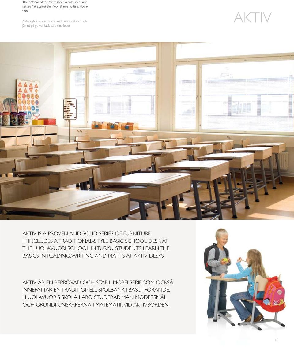 IT INCLUDES A TRADITIONAL-STYLE BASIC SCHOOL DESK.