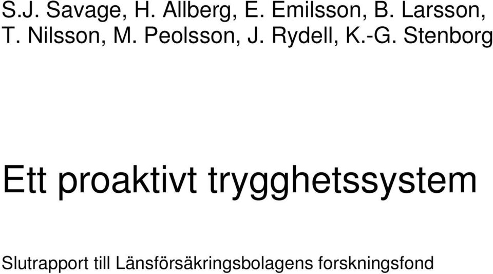 -G. Stenborg Ett proaktivt trygghetssystem