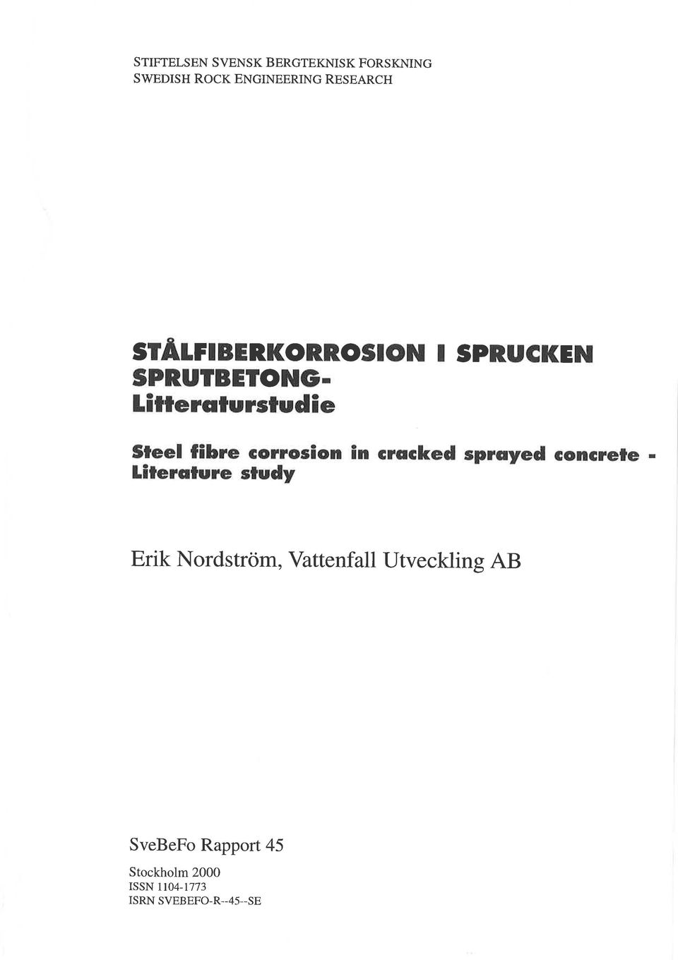 l ttercrlurstudie 9teel fibre corrosion in cracked sprayed concrele -