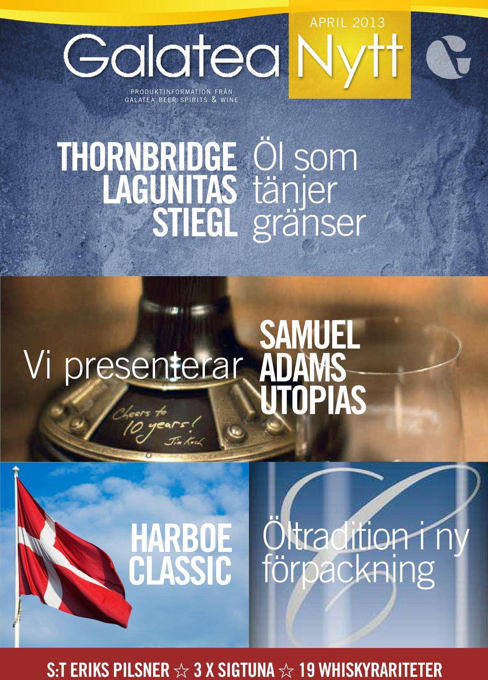 tänjer gränser Vi presenterar SAMUEL ADAMS UTOPIAS HARBOE CLASSIC