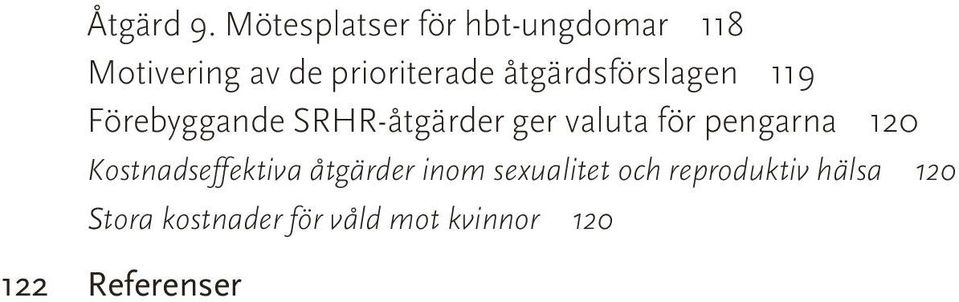 åtgärdsförslagen 119 Förebyggande SRHR-åtgärder ger valuta för