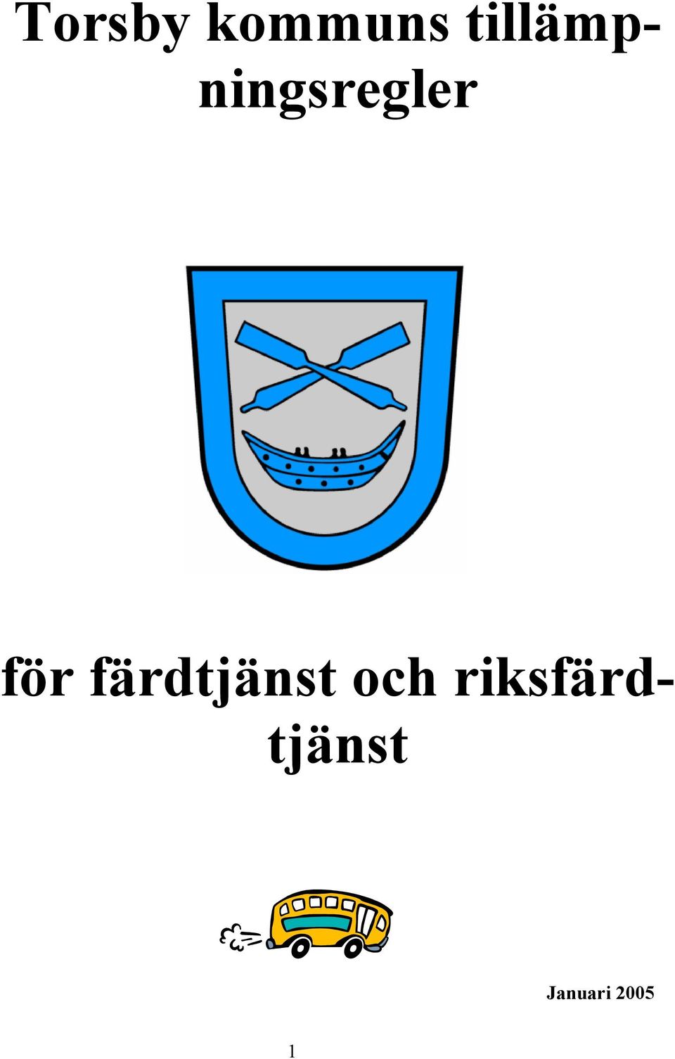 för färdtjänst och