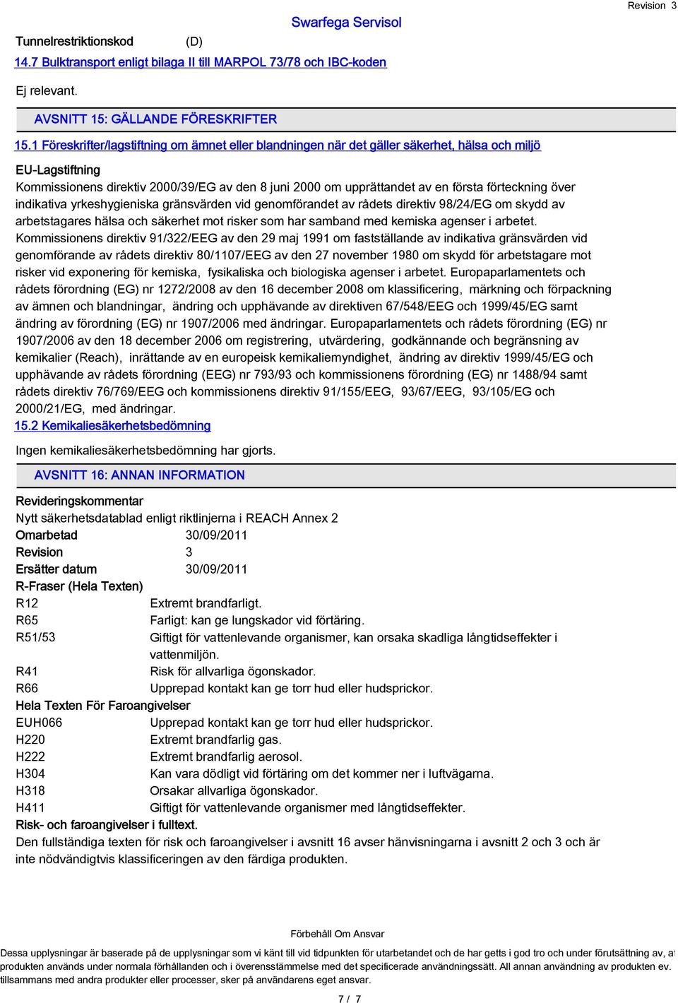 förteckning över indikativa yrkeshygieniska gränsvärden vid genomförandet av rådets direktiv 98/24/EG om skydd av arbetstagares hälsa och säkerhet mot risker som har samband med kemiska agenser i