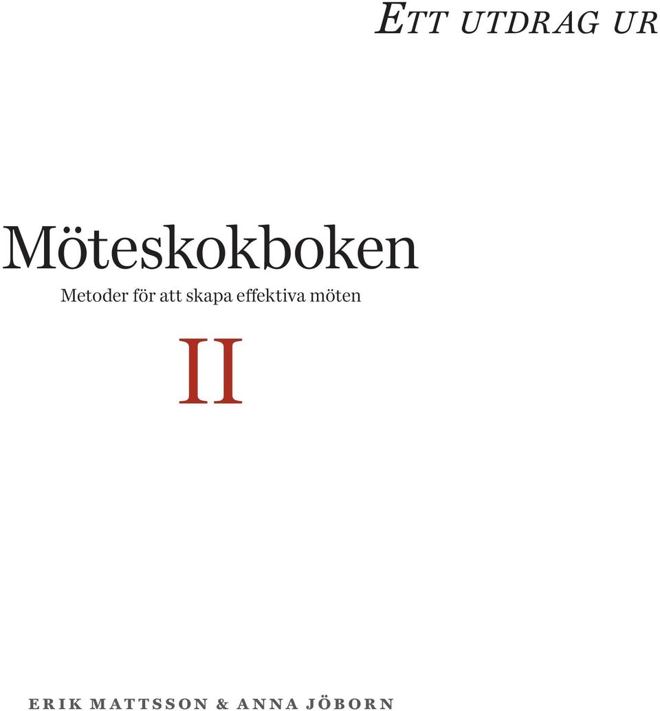 effektiva möten II E R I K M