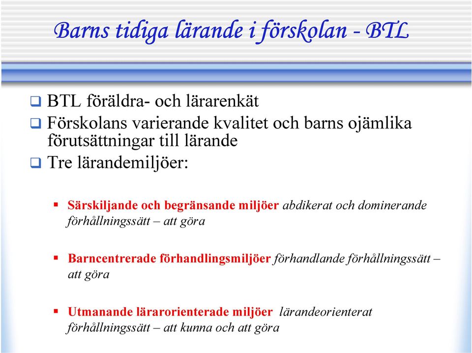 abdikerat och dominerande förhållningssätt att göra Barncentrerade förhandlingsmiljöer förhandlande