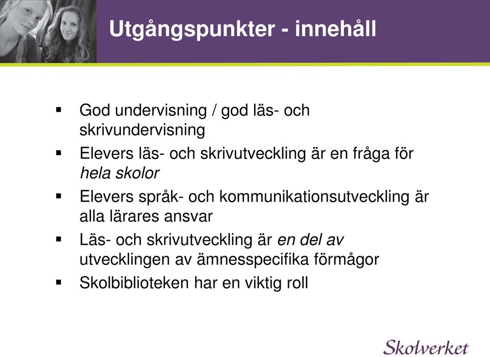 och kommunikationsutveckling är alla lärares ansvar Läs- och skrivutveckling