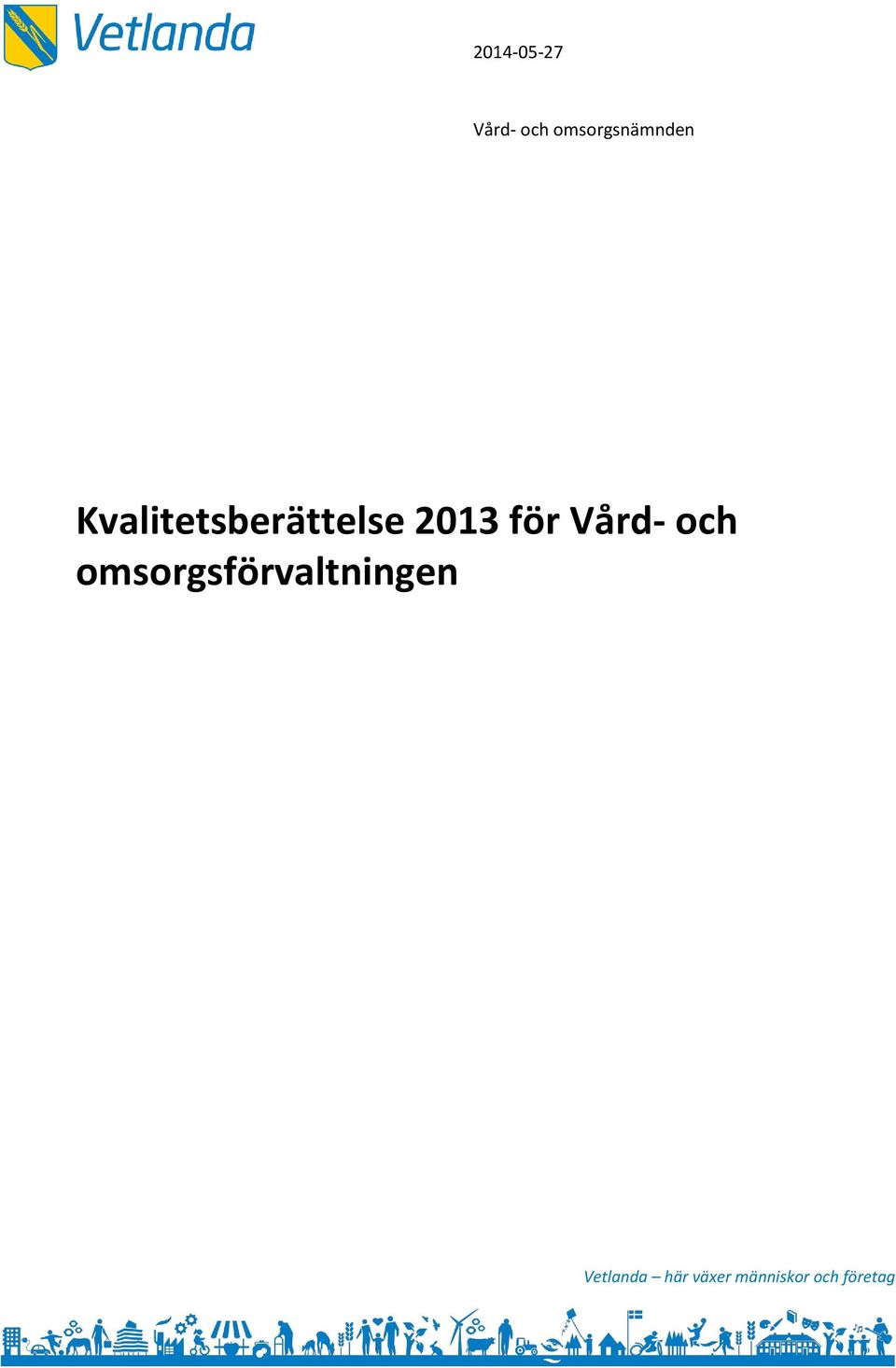 Kvalitetsberättelse 2013 för