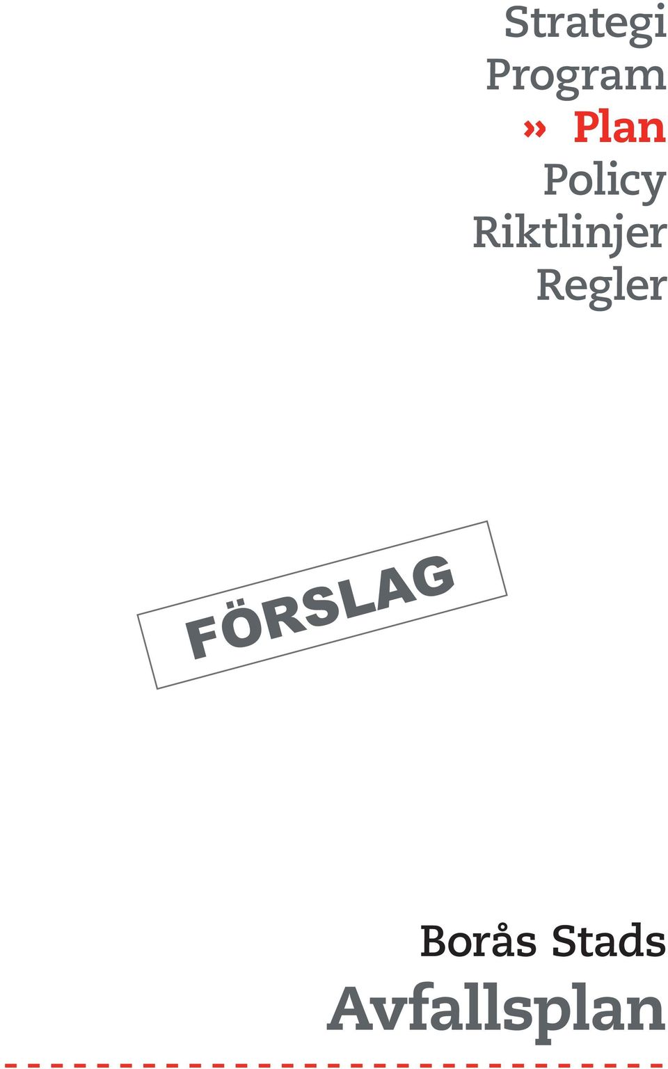 Regler FÖRSLAG Borås