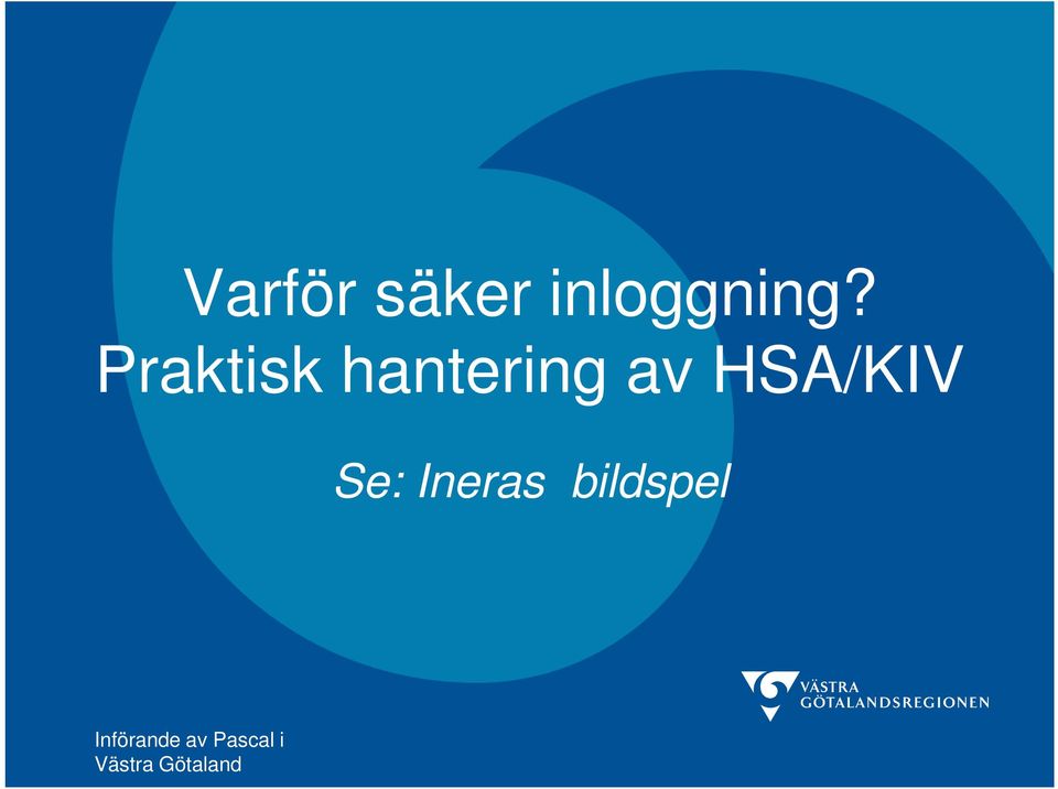 HSA/KIV Se: Ineras