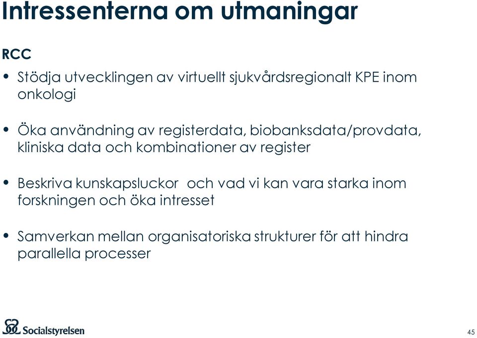 kombinationer av register Beskriva kunskapsluckor och vad vi kan vara starka inom