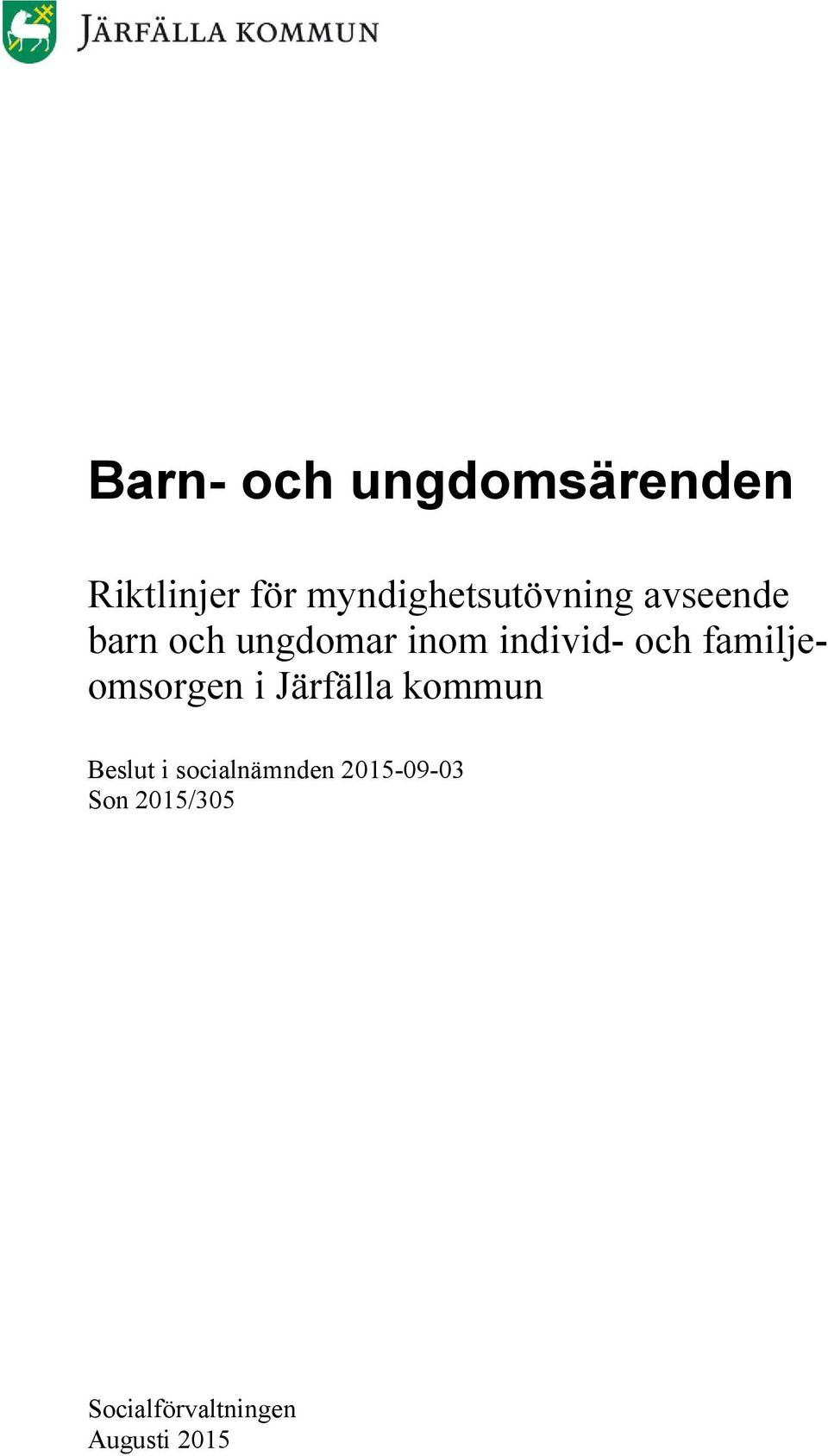 individ- och familjeomsorgen i Järfälla kommun Beslut