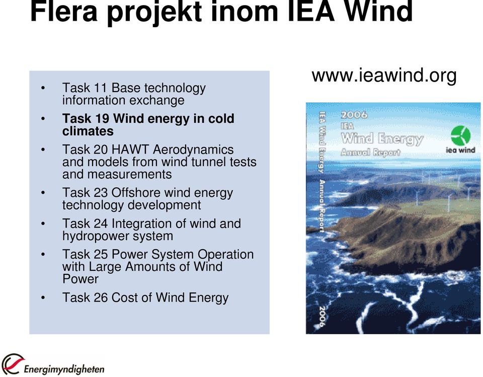 Offshore wind energy technology development Task 24 Integration of wind and hydropower system Task