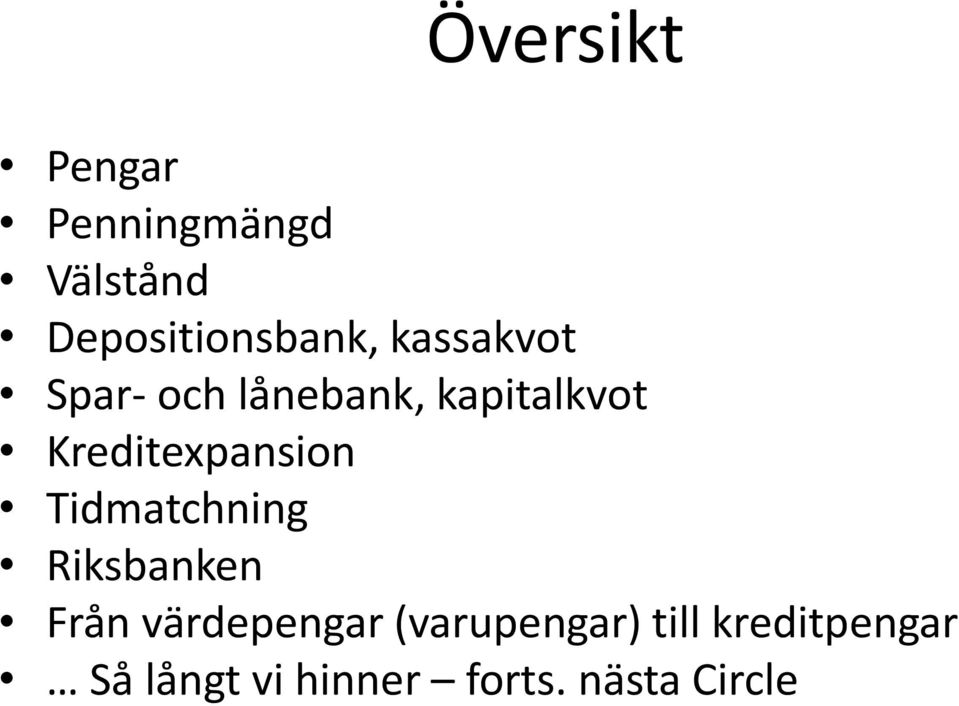 Kreditexpansion Tidmatchning Riksbanken Från