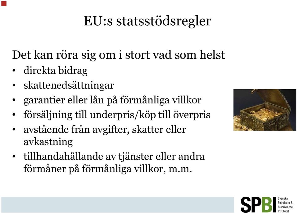 underpris/köp till överpris avstående från avgifter, skatter eller avkastning