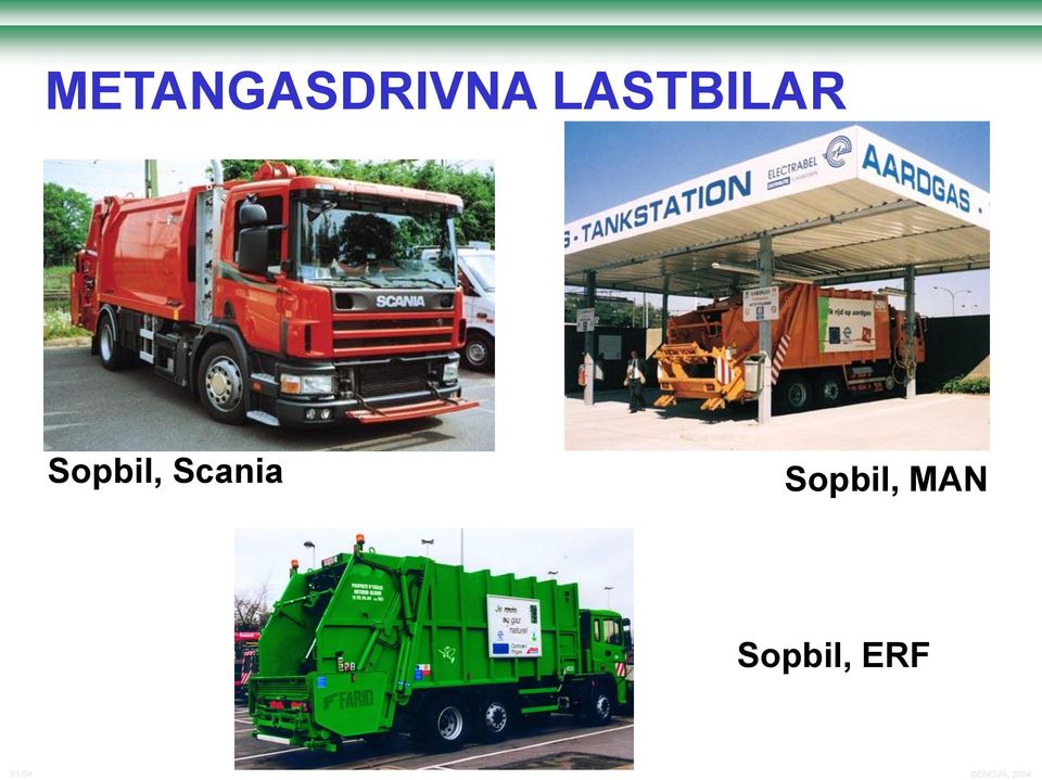 Sopbil, Scania