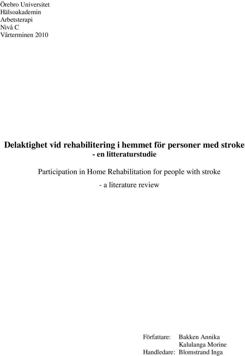 litteraturstudie Participation in Home Rehabilitation for people with stroke