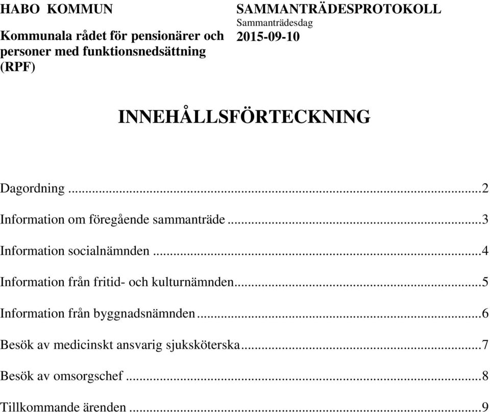 .. 4 Information från fritid- och kulturnämnden.