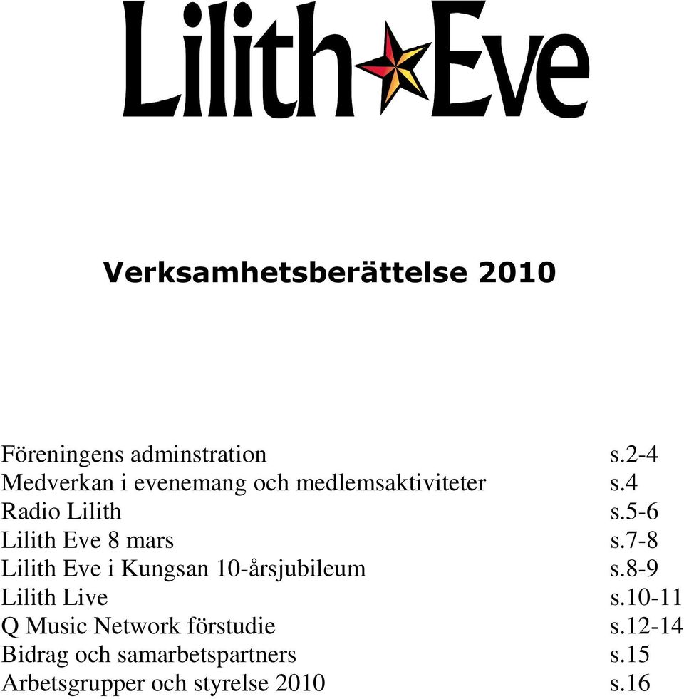 5-6 Lilith Eve 8 mars s.7-8 Lilith Eve i Kungsan 10-årsjubileum s.