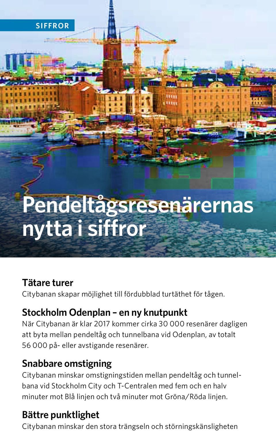 Odenplan, av totalt 56 000 på- eller avstigande resenärer.