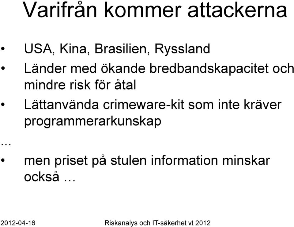 åtal Lättanvända crimeware-kit som inte kräver