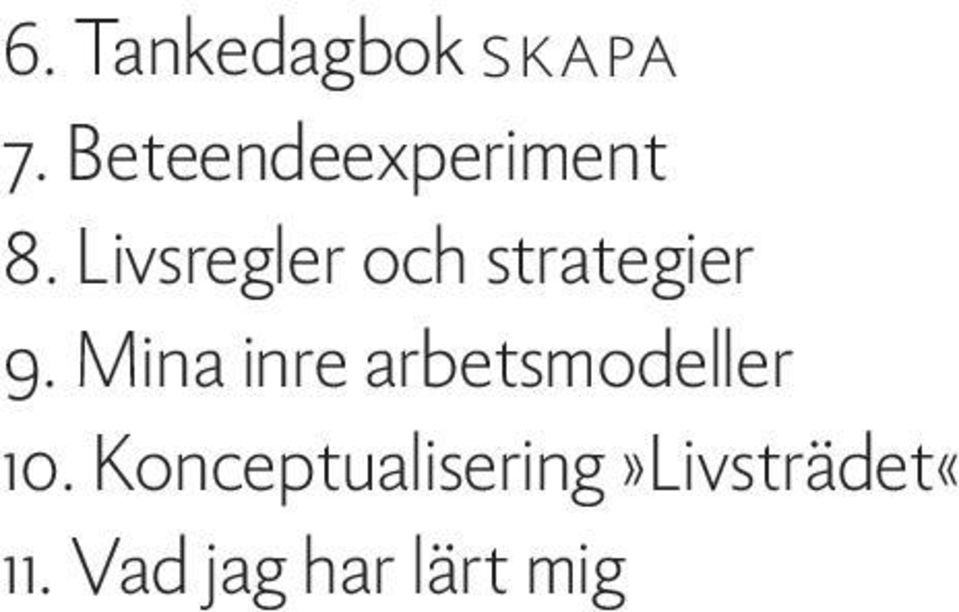 Livsregler och strategier 9.