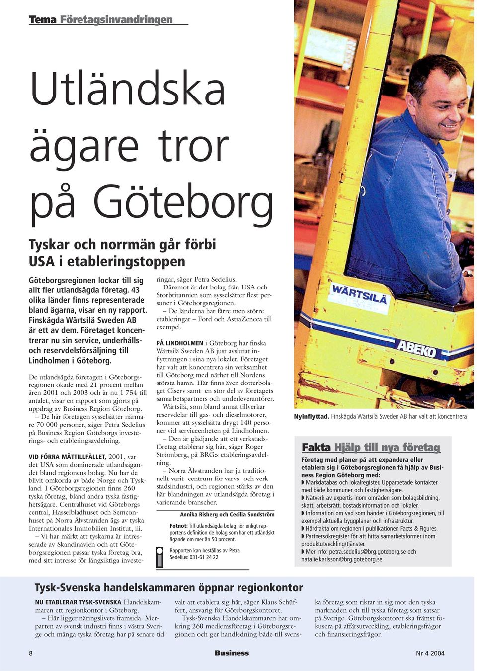 Företaget koncentrerar nu sin service, underhållsoch reservdelsförsäljning till Lindholmen i Göteborg.
