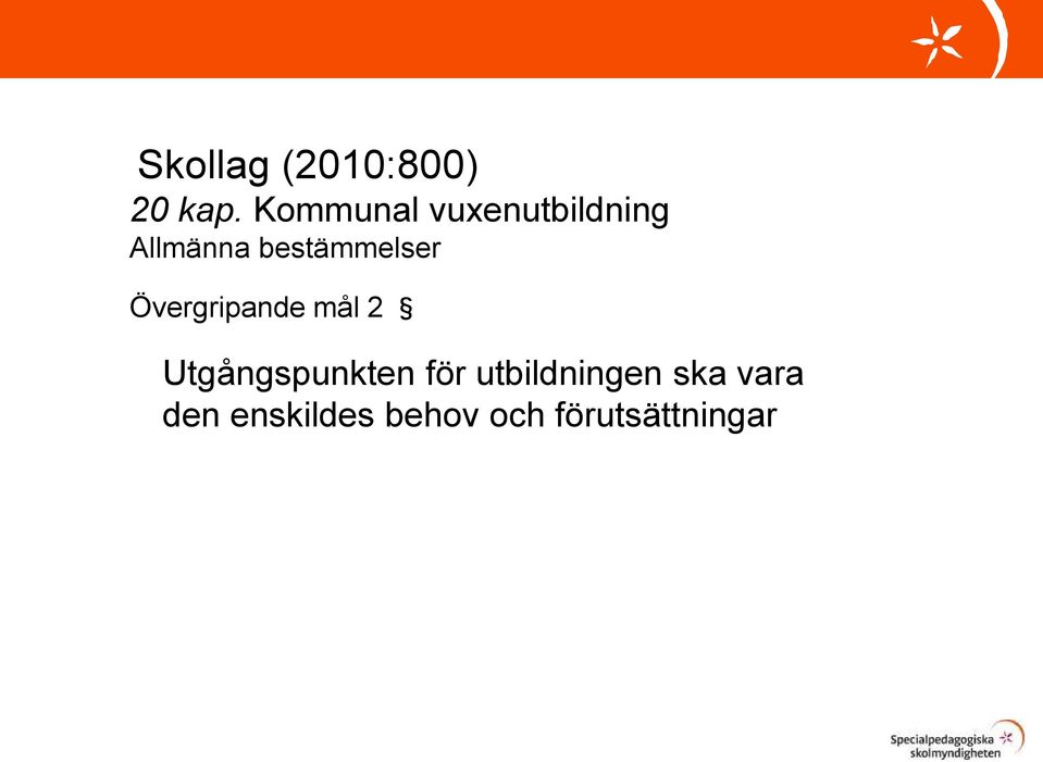 bestämmelser Övergripande mål 2