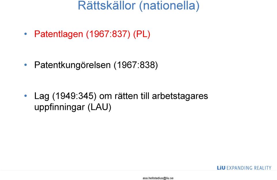 (1967:838) Lag (1949:345) om rätten till