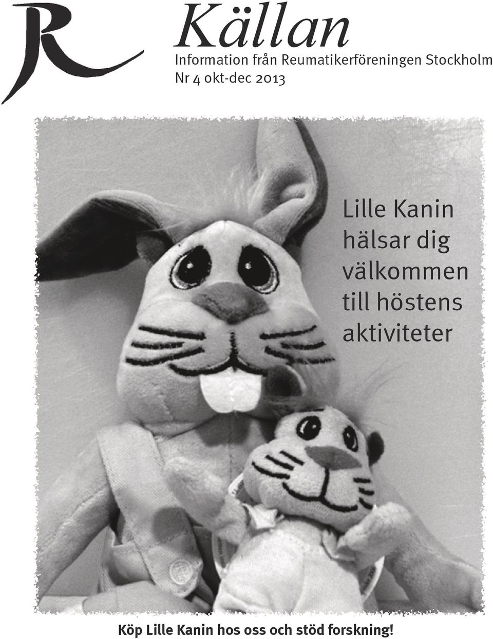 2013 Lille Kanin hälsar dig välkommen till