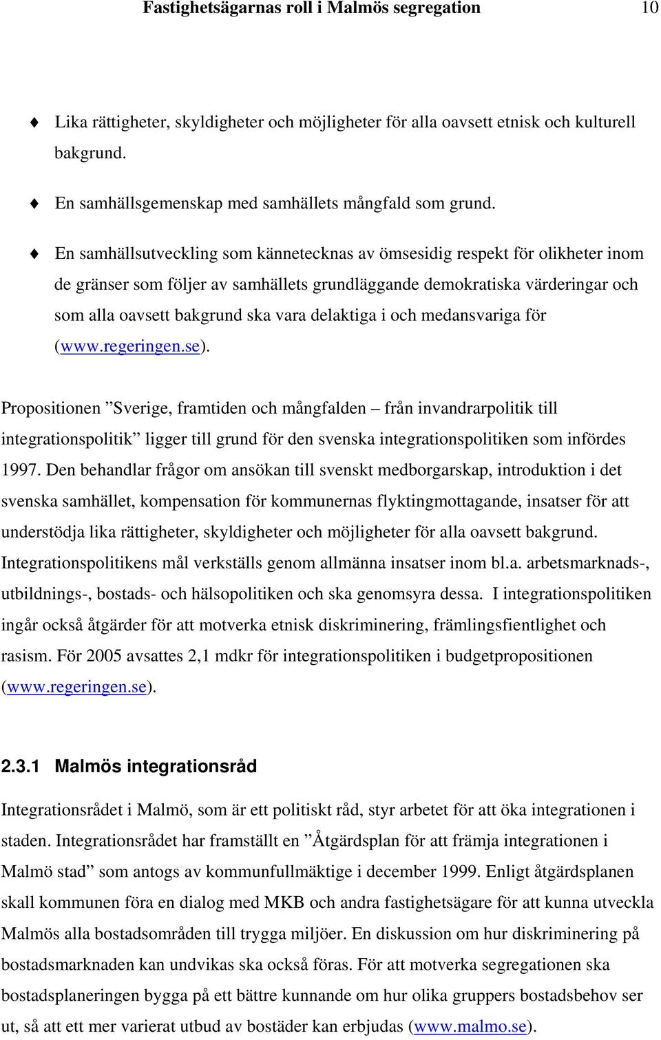 delaktiga i och medansvariga för (www.regeringen.se).