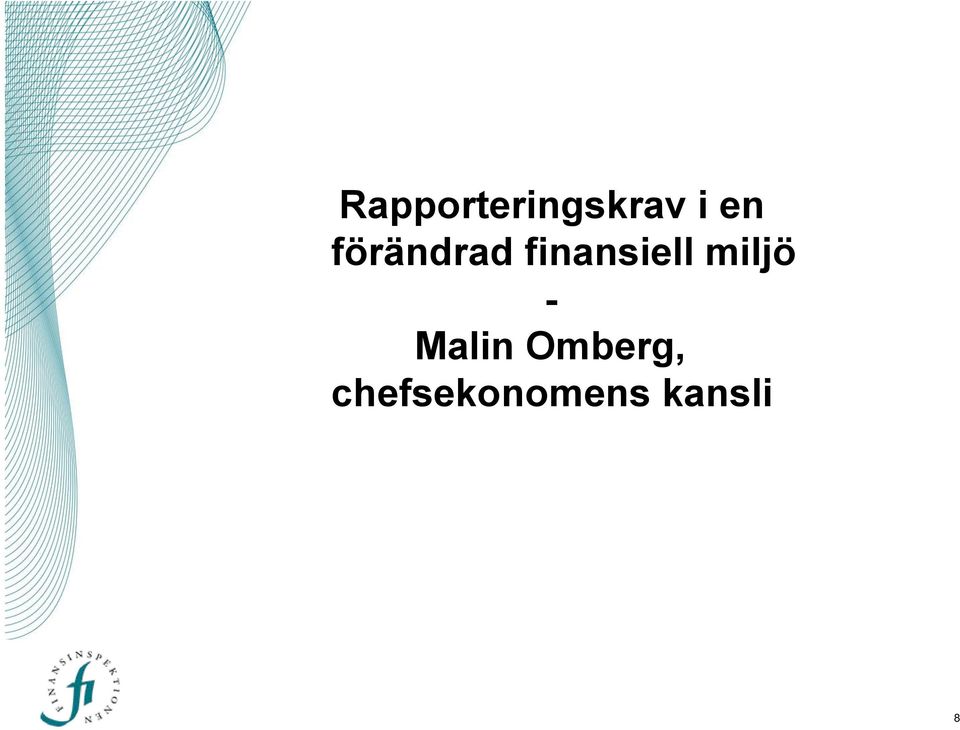 miljö - Malin Omberg,