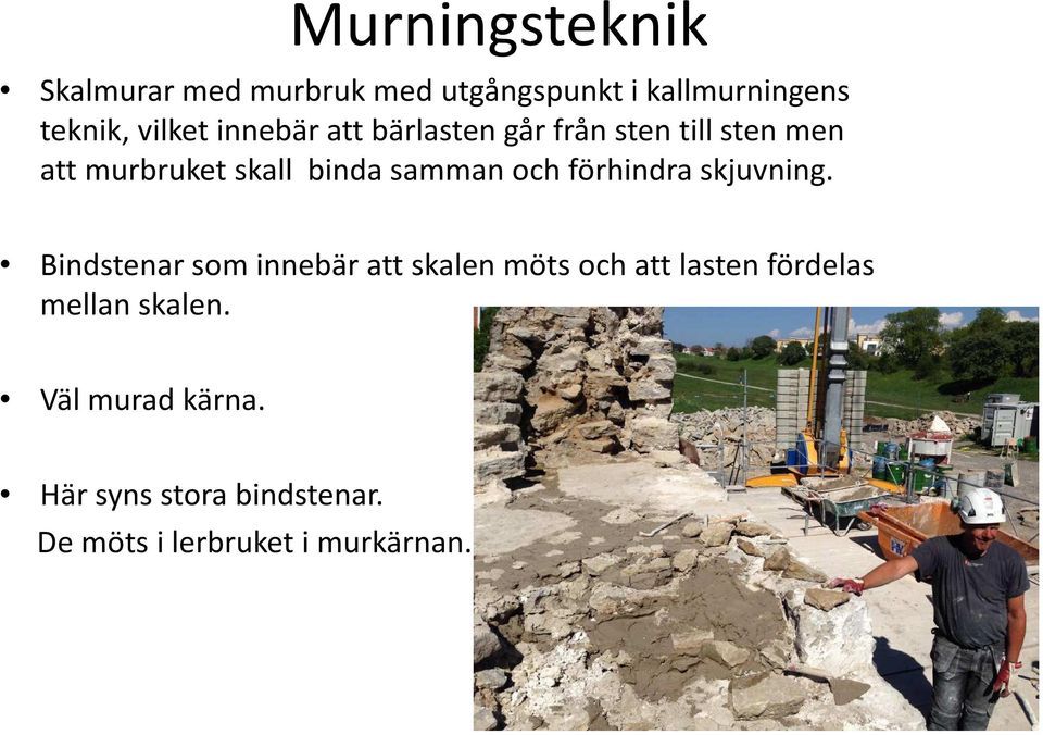 förhindra skjuvning.