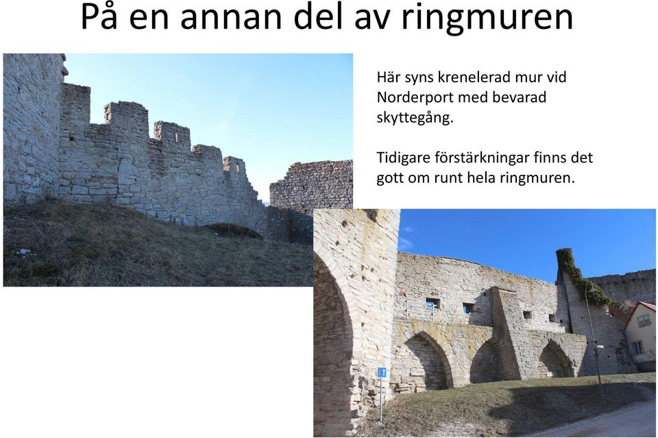 bevarad skyttegång.