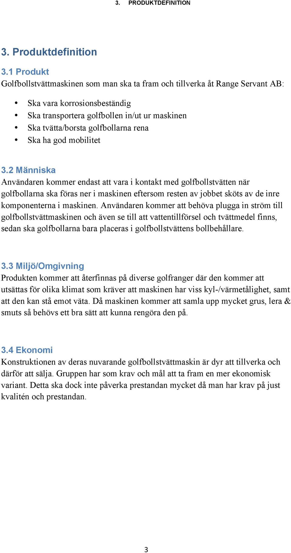 Ska ha god mobilitet 3.