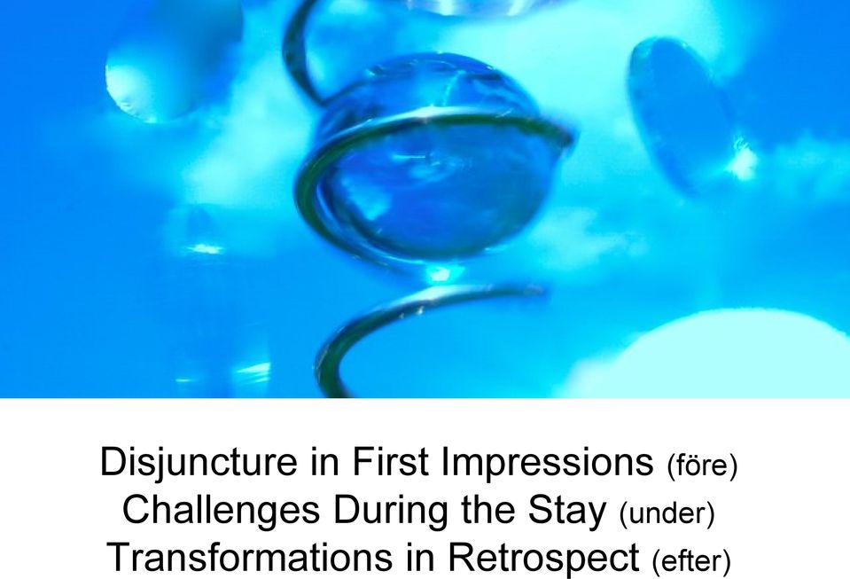 Challenges During the Stay