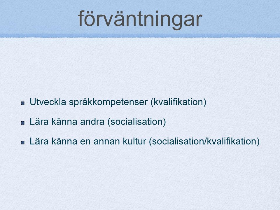 Lära känna andra (socialisation)