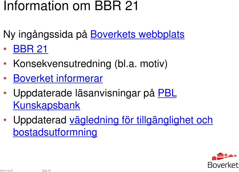 motiv) Boverket informerar Uppdaterade läsanvisningar på PBL