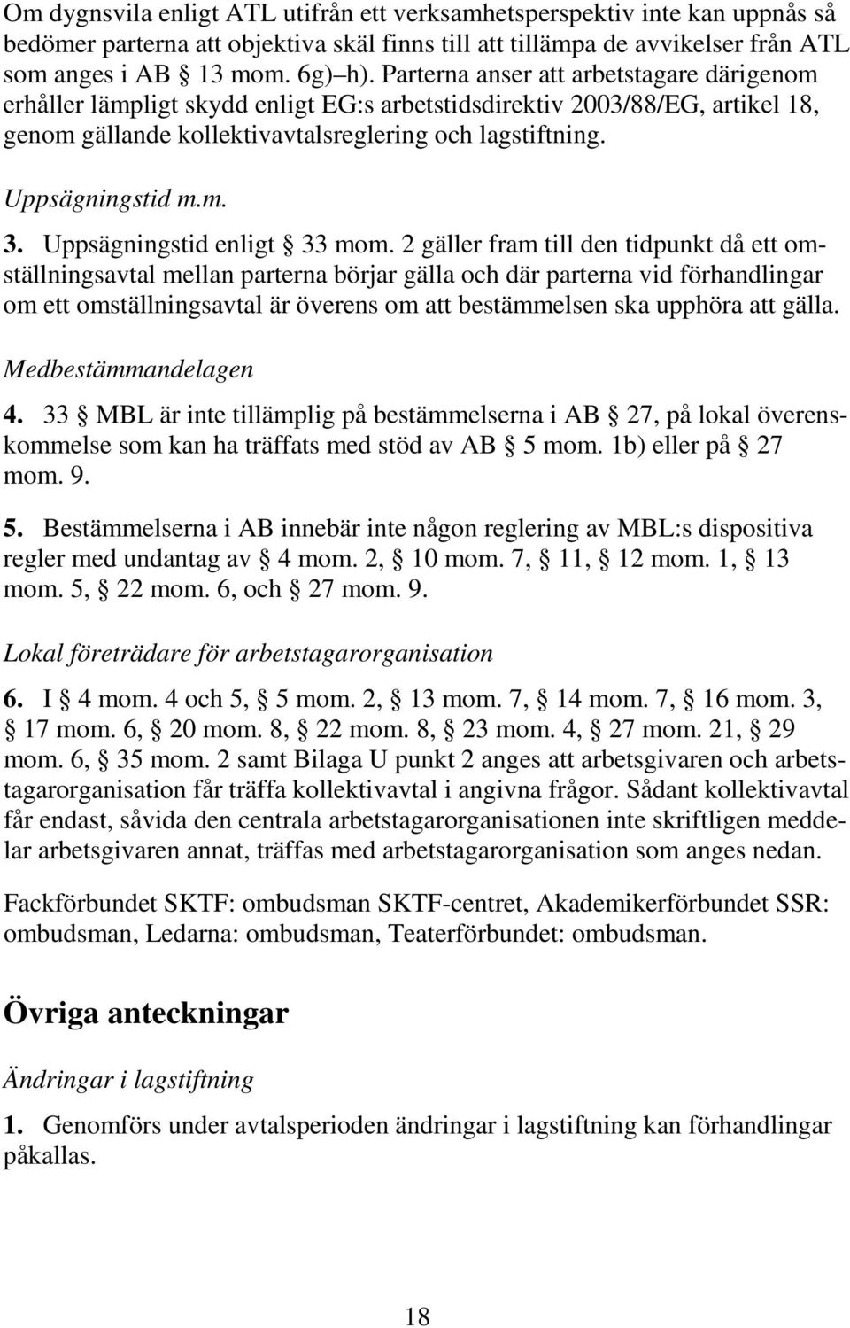 Uppsägningstid enligt 33 mom.